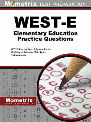 cover image of WEST-E Elementary Education Practice Questions